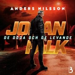 De döda och de levande; Anders Nilsson; 2024