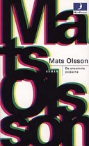 De ensamma pojkarna; Mats Olsson (journalist.); 1997