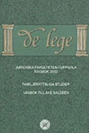 De lege / Familjerättsliga studier; Anders Agell, Maarit Jänterä-Jareborg; 2003