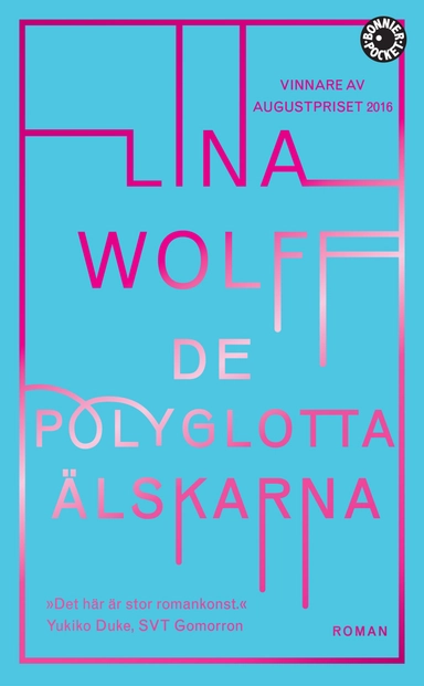 De polyglotta älskarna; Lina Wolff; 2017