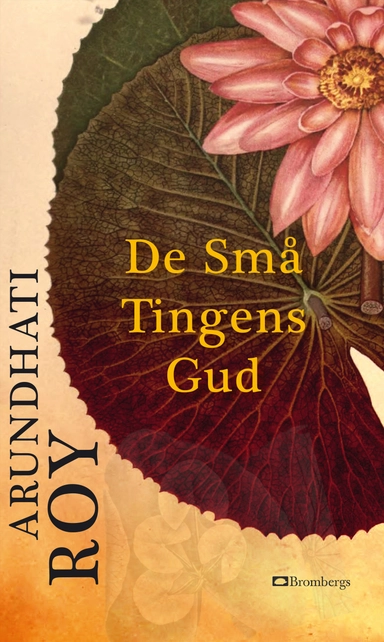 De små tingens gud; Arundhati Roy; 2017