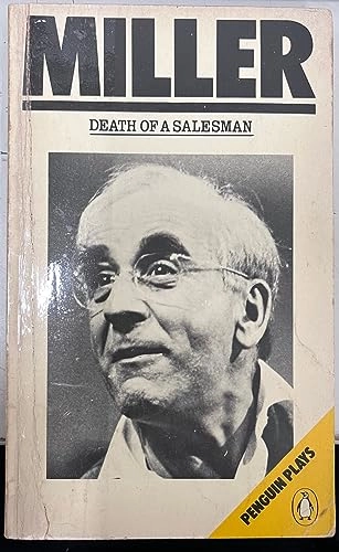 Death of a salesman : certain private conversations in two acts and a requiem; Arthur Miller