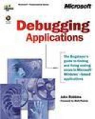 Debugging Applications; John Robbins; 2000