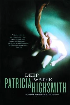 Deep Water; Patricia Highsmith; 2003