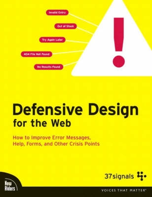 Defensive Design for the Web; Matthew Linderman, Jason Fried, 37signals (Firm); 2004