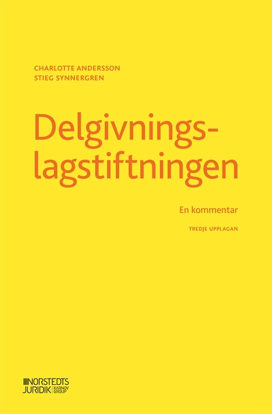 Delgivningslagstiftningen : en kommentar; Charlotte Andersson, Stieg Synnergren; 2022