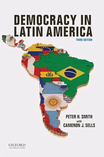 Democracy in Latin America : political change in comparative perspective; Peter H. Smith; 2017