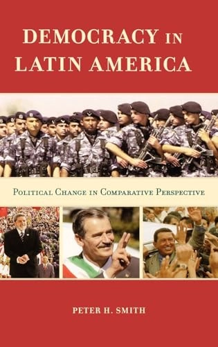 Democracy in Latin America : political change in comparative perspective; Peter H. Smith; 2005