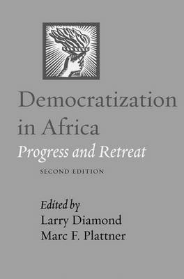 Democratization in Africa : progress and retreat; Larry Jay Diamond, Marc F. Plattner; 2010