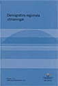 Demografins regionala utmaningar. SOU 2015:101. : Bilaga 7 till Långtidsutredningen; Sverker Lindblad; 2015