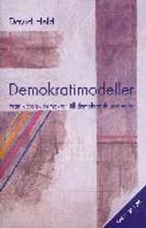 Demokratimodeller; David Held; 1997