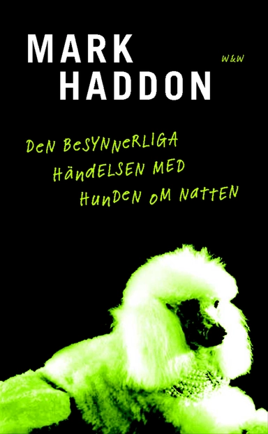 Den besynnerliga händelsen med hunden om natten; Mark Haddon; 2003