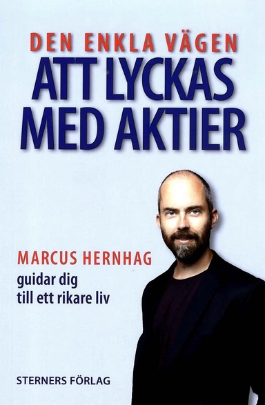 Den enkla vägen att lyckas med aktier; Marcus Hernhag; 2016