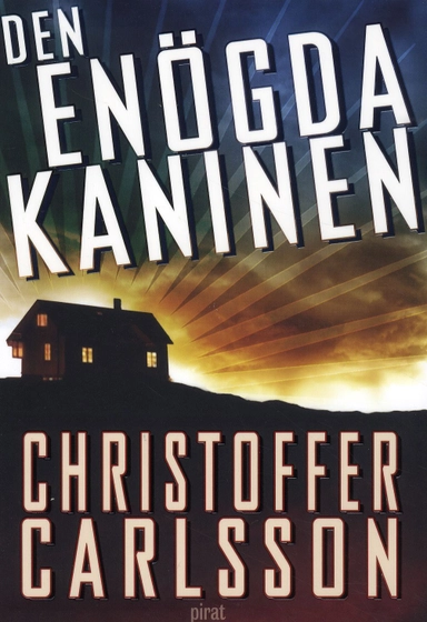 Den enögda kaninen; Christoffer Carlsson; 2011