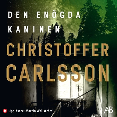 Den enögda kaninen; Christoffer Carlsson; 2021