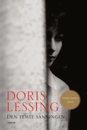 Den femte sanningen; Doris Lessing; 2007