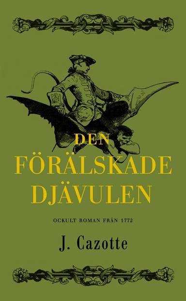 Den förälskade Djävulen; Jacques Cazotte, Gérard de Nerval, Eliphas Lévi, Per Faxneld; 2011