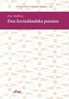 Den fornisländska poesien; Peter Hallberg; 2003