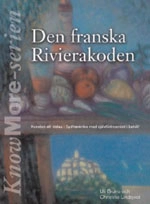 Den franska Rivierakoden; Christina Lindqvist, Uli Bruno; 2005