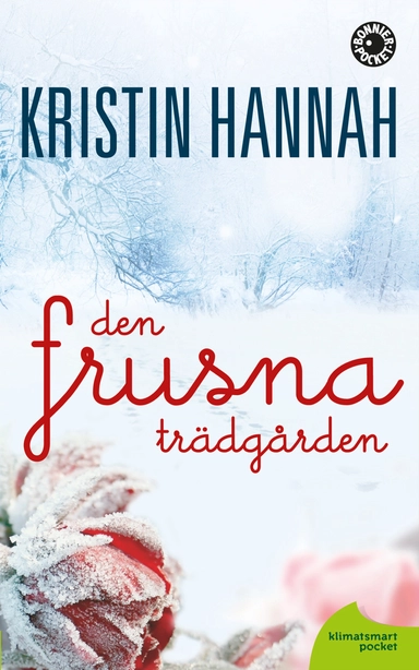 Den frusna trädgården; Kristin Hannah; 2012