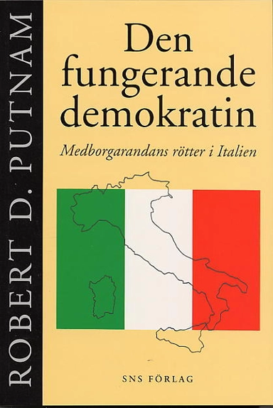 Den fungerande demokratin; Robert D. Putnam; 1996