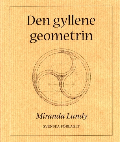 Den gyllene geometrin; Miranda Lundy; 2001