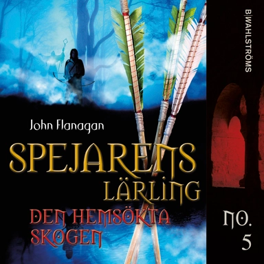 Den hemsökta skogen; John Flanagan; 2009