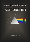 Den kodknäckande astronomen; Hans Thorgren; 2013