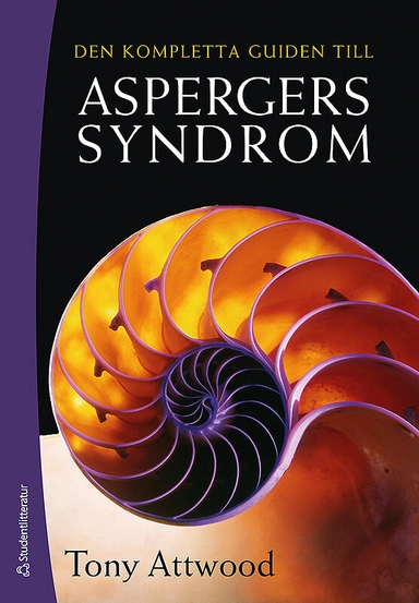 Den kompletta guiden till Aspergers syndrom; Tony Attwood; 2011