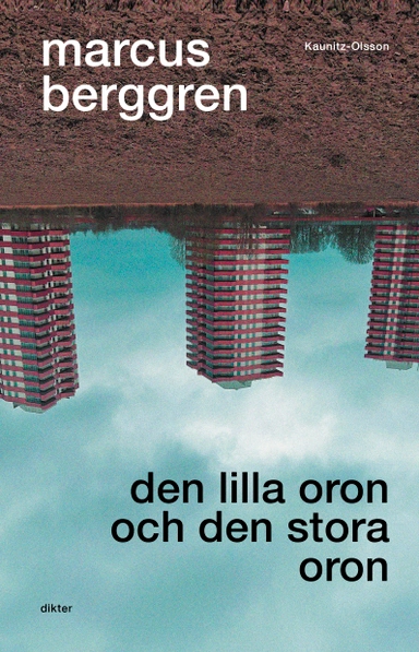 Den lilla oron och den stora oron; Marcus Berggren; 2023