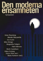 Den moderna ensamheten; Maria Karlsson, Sharon Rider; 2006