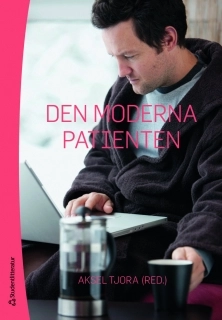 Den moderna patienten; Aksel Tjora; 2011