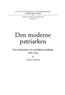 Den moderne patriarken om arbetsledarna och samhällsomvandlingen 1905-1935; Karl Molin; 1998