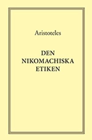 Den nikomachiska etiken; Aristoteles; 1993