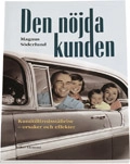 Den nöjda kunden - Kundtillfredsställelse – orsaker och effekter; Magnus Söderlund; 1997