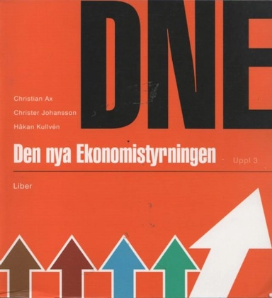 Den nya ekonomistyrningen; Christian Ax, Christer Johansson, Håkan Kullvén; 2005