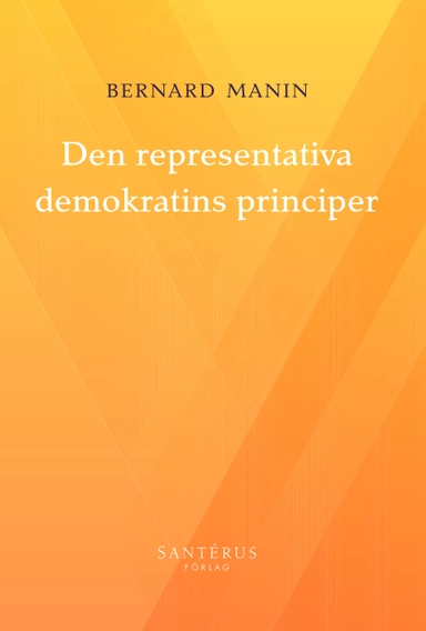 Den representativa demokratins principer; Bernard Manin; 2024