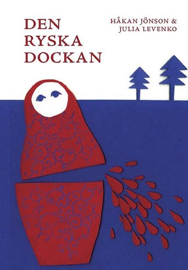 Den ryska dockan; Håkan Jönson, Julia Levenko; 2010