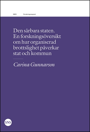 Den sårbara staten; Carina Gunnarson; 2023