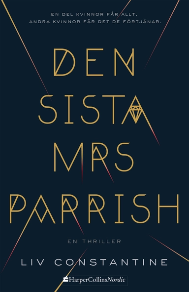 Den sista mrs Parrish; Liv Constantine; 2018