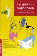 Den självkörda radioboken; Mia Lindgren, Mia Ohlsson; 2005