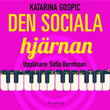 Den sociala hjärnan; Katarina Gospic; 2020