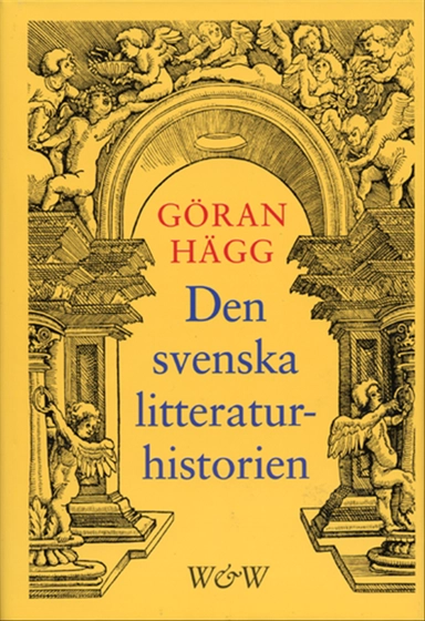 Den svenska litteraturhistorien; Göran Hägg; 1999