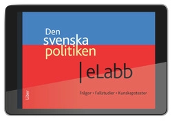 Den svenska politiken eLabb (12 mån) - Strukturer, processer och resultat; Henry Bäck, Torbjörn Larsson, Gissur Erlingsson; 2011