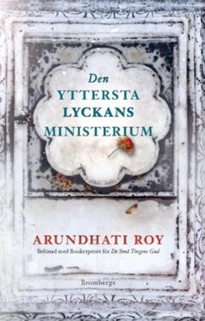 Den yttersta lyckans ministerium; Arundhati Roy; 2023