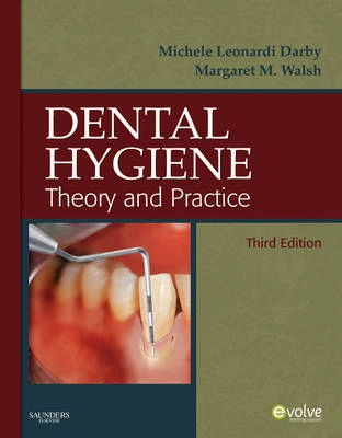 Dental Hygiene; Michele Leonardi Darby, Walsh Margaret; 2009