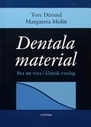 Dentala material; Tore Dérand; 2004