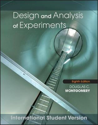 Design and Analysis of Experiments; Douglas C. Montgomery; 2012