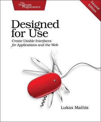 Designed for Use; Lukas Mathis; 2016