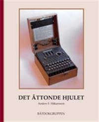 Det åttonde hjulet; Anders F. Håkansson; 2011